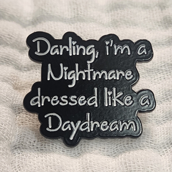 3 for $15/ 5 for $20 Pin- Darling Im A Nightmare - Picture 1 of 4